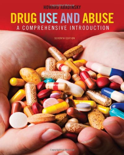 Drug Use and Abuse: A Comprehensive Introduction (SAB 250 Prevention &amp; Education)