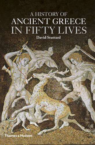 A History of Ancient Greece in Fifty Lives