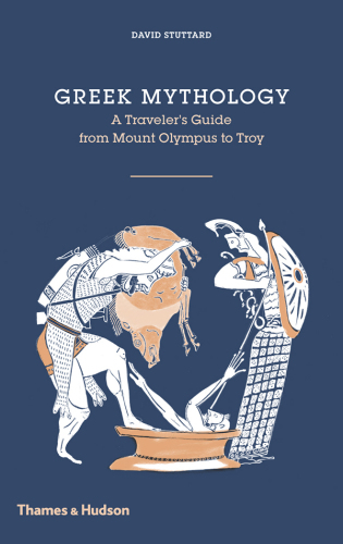 Greek mythology : a traveler's guide