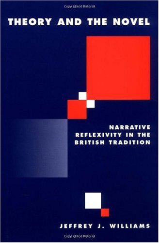 Theory and the novel : narrative reflexivity in the British tradition