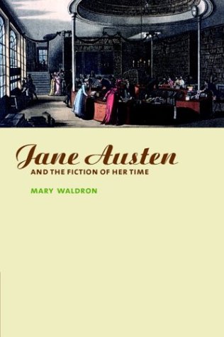 Jane Austen and the Fiction of Her Time