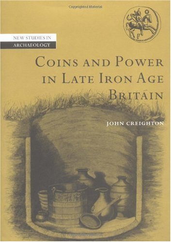 Coins and power in late Iron Age Britain