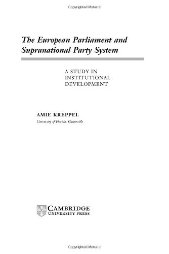 The European Parliament and Supranational Party System : a study in institutional development