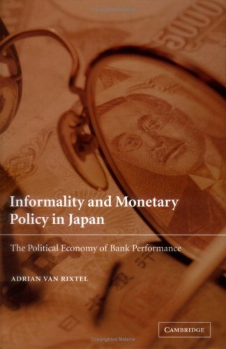 Informality and monetary policy in Japan : the political economy of bank performance