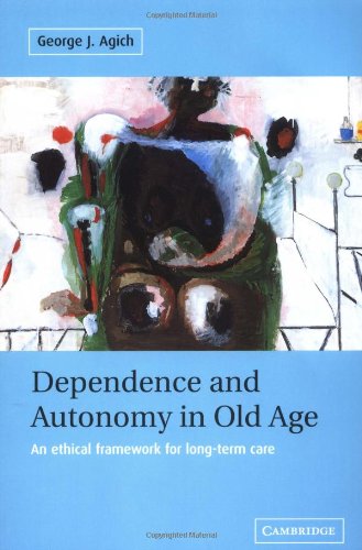 Dependence and Autonomy in Old Age