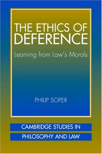 The ethics of deference : learning from law's morals