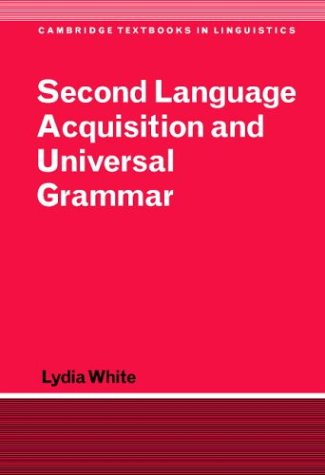 Second language acquisition and universal grammar