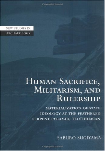 Human Sacrifice, Militarism, and Rulership