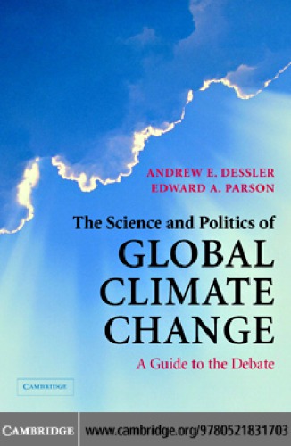 The Science and Politics of Global Climate Change