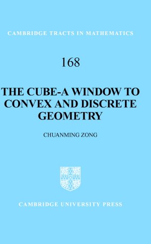 The cube : a window to convex and discrete geometry