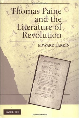 Thomas Paine and the Literature of Revolution