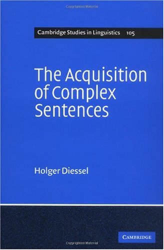 The Acquisition of Complex Sentences