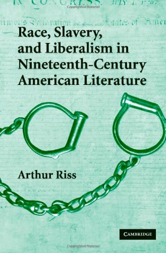 Race, slavery, and liberalism in nineteenth-century American literature