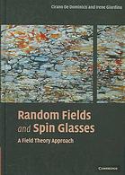 Random fields and spin glasses : a field theory approach