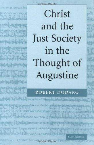 Christ and the Just Society in the Thought of Augustine