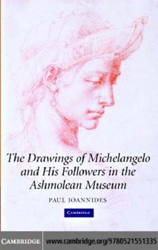 The drawings of Michelangelo and his followers in the Ashmolean Museum