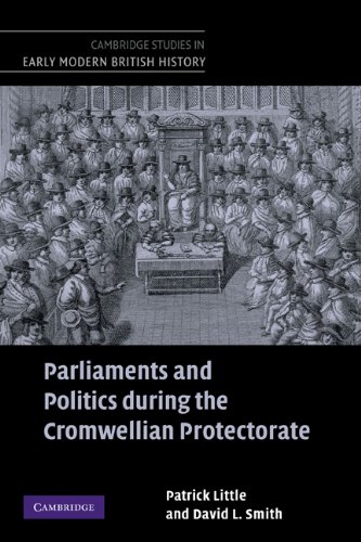 Parliaments and Politics During the Cromwellian Protectorate. Cambridge Studies in Early Modern British History.