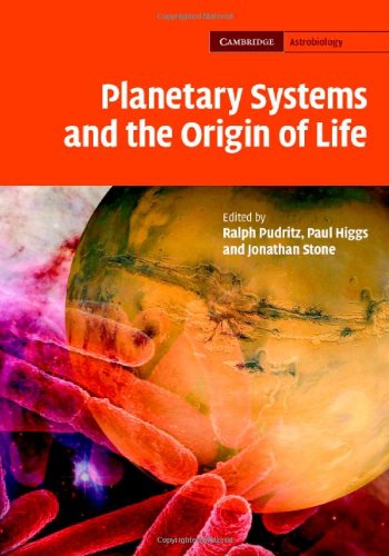 Planetary Systems and the Origins of Life. Cambridge Astrobiology.