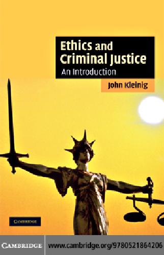 Ethics and Criminal Justice : an Introduction.