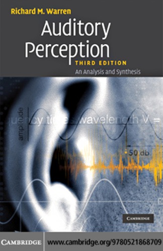 Auditory Perception : an Analysis and Synthesis.