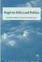 Hegel on Ethics and Politics