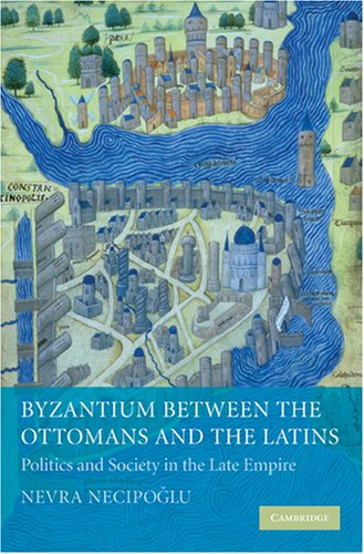 Byzantium Between the Ottomans and the Latins