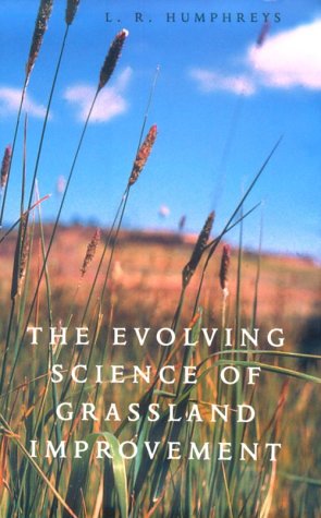 The Evolving Science of Grassland Improvement