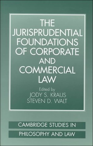 The Jurisprudential Foundations of Corporate and Commercial Law