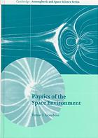 Physics of the Space Environment