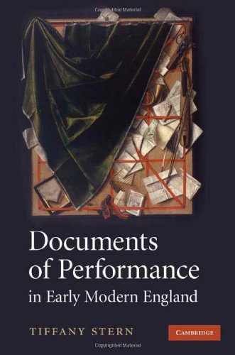 Documents of Performance in Early Modern England