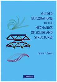 Guided Explorations of the Mechanics of Solids and Structures