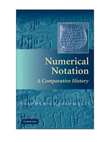 Numerical Notation : a Comparative History.