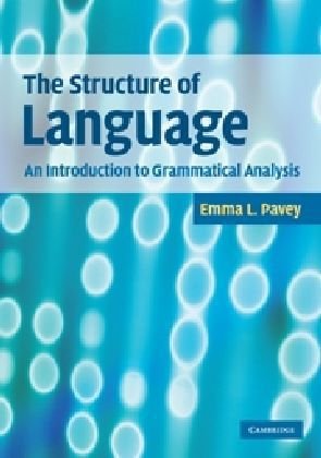 The structure of language : an introduction to grammatical analysis