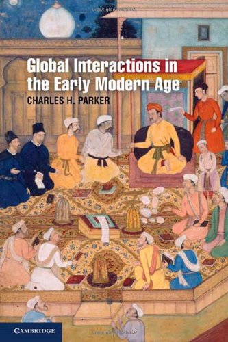 Global Interactions in the Early Modern Age, 1400–1800