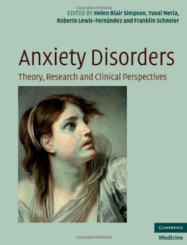 Anxiety disorders : theory, research, and clinical perspectives