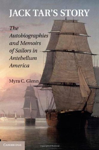 Jack Tar's story : the autobiographies and memoirs of sailors in antebellum America