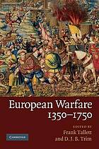 European Warfare, 1350-1750