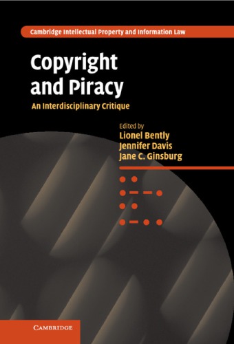 Copyright and piracy : an interdisciplinary critique