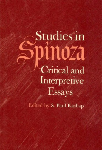 Studies in Spinoza, Critical and Interpretive Essays