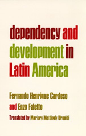 Dependency and Development in Latin America