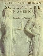 Greek and Roman Sculpture in America