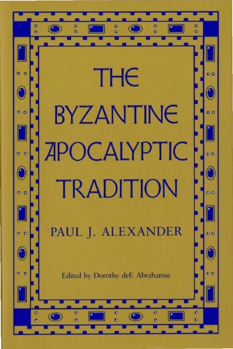 The Byzantine Apocalyptic Tradition