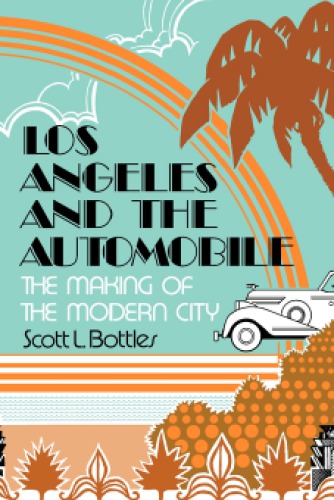 Los Angeles and the Automobile