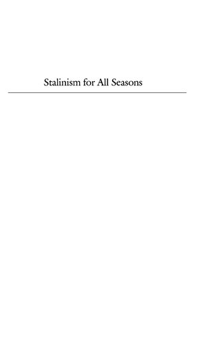 Stalinism for All Seasons