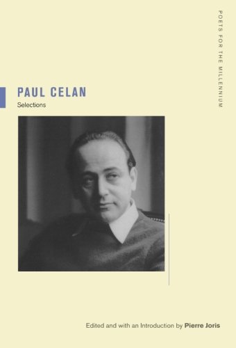 Paul Celan: Selections (Volume 3)