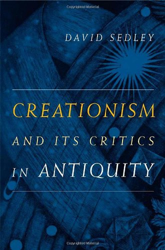 Creationism and Its Critics in Antiquity