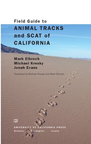 Field Guide to Animal Tracks and Scat of California