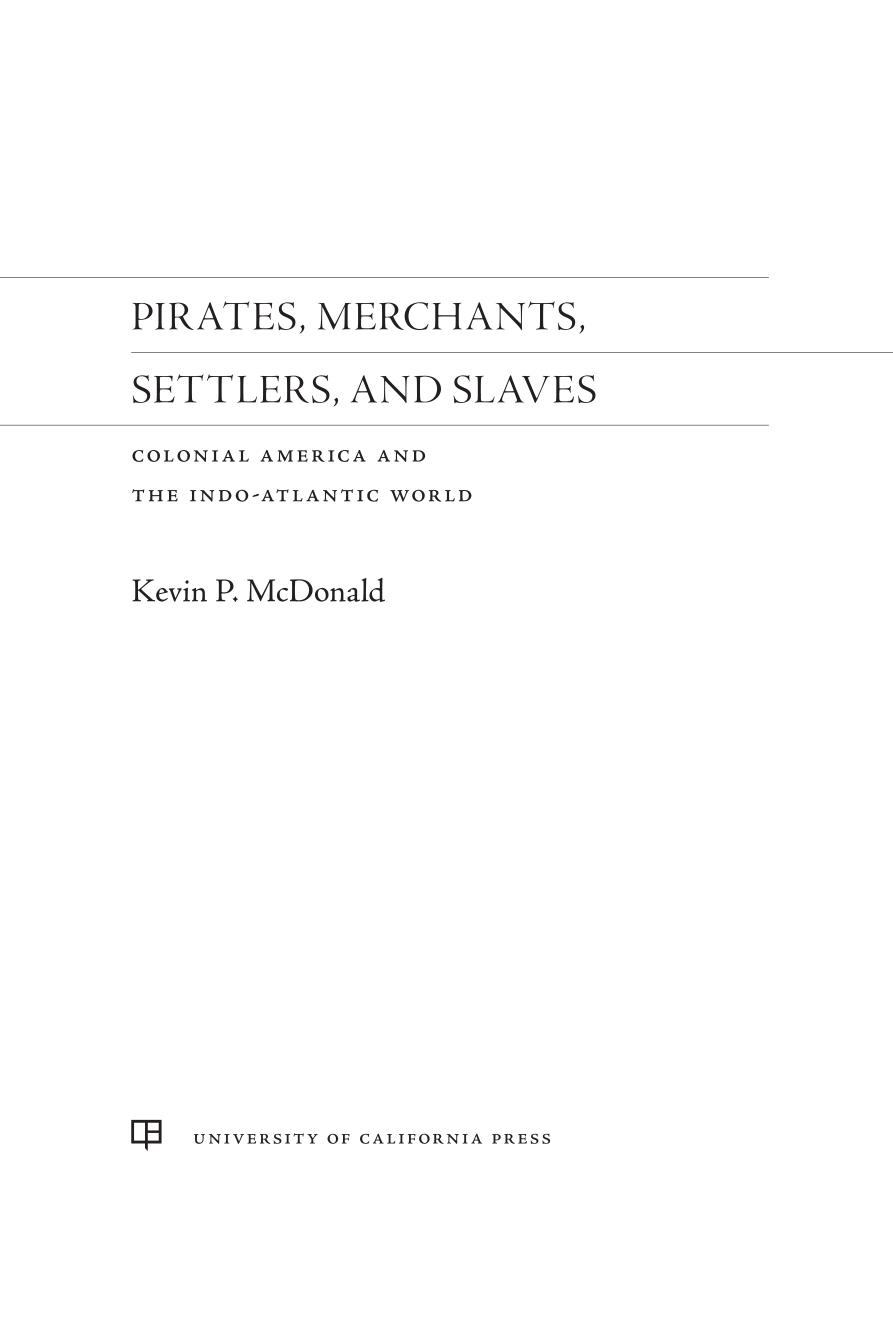 Pirates, Merchants, Settlers, and Slaves