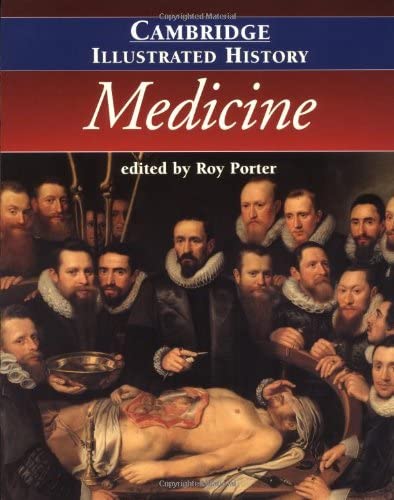 Cambridge Illustrated History of Medicine (Cambridge Illustrated Histories)