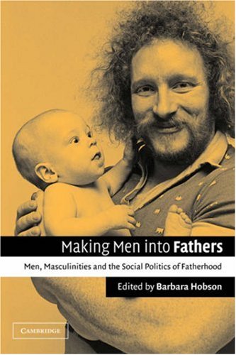 Making Men Into Fathers